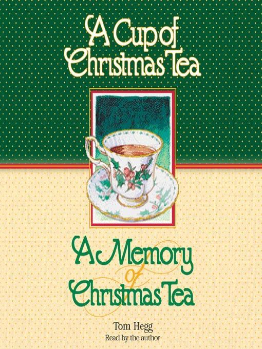 A Cup of Christmas Tea and a Memory of Christmas Tea