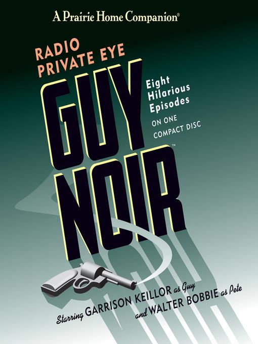 Guy Noir--Radio Private Eye