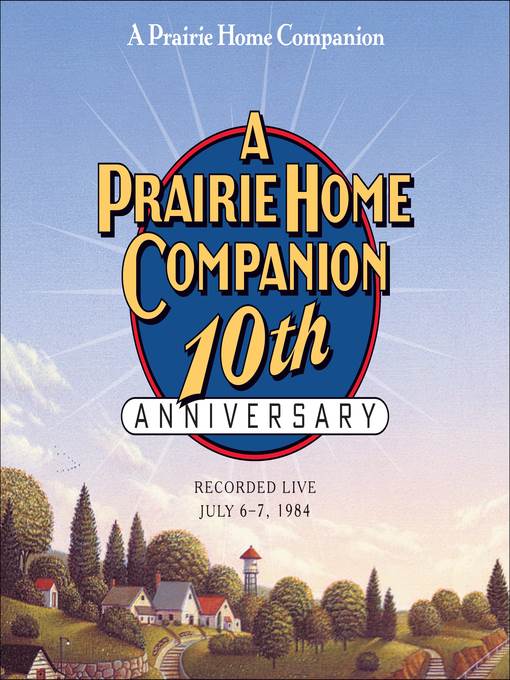 A Prairie Home Companion 10th Anniversary