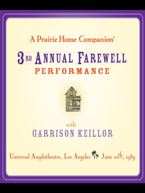 A Prairie Home Companion--The 3rd Annual Farewell Performance