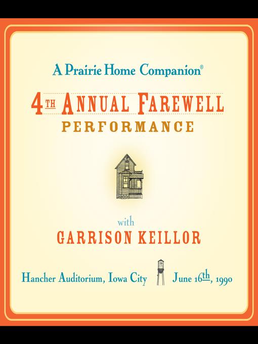 A Prairie Home Companion--The 4th Annual Farewell Performance