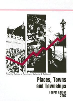 Places, Towns, and Townships 2007