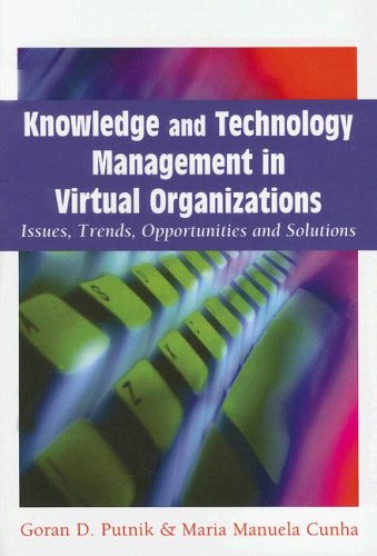 Knowledge and Technology Management in Virtual Organizations