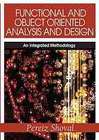 Functional and Object Oriented Analysis and Design