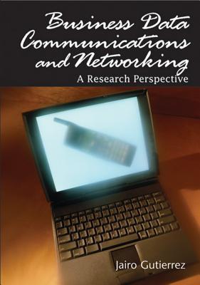 Business Data Communications and Networking