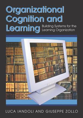 Organizational Cognition and Learning