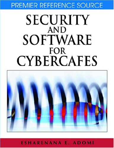 Security and Software for Cybercafes