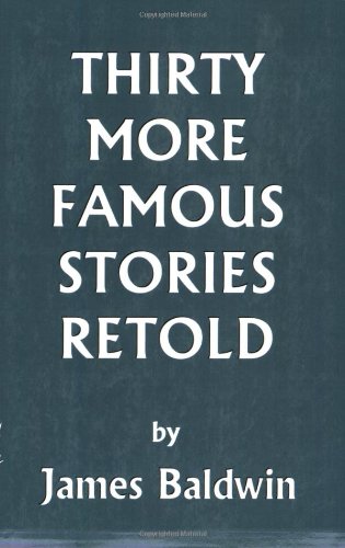 Thirty More Famous Stories Retold