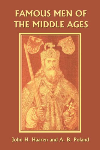 Famous Men Of The Middle Ages