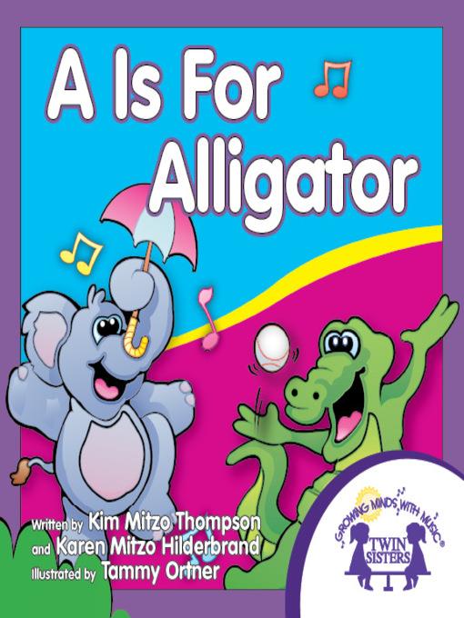 A is for Alligator