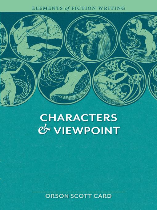 Elements of Fiction Writing--Characters & Viewpoint