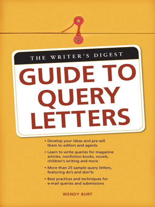 The Writer's Digest Guide to Query Letters