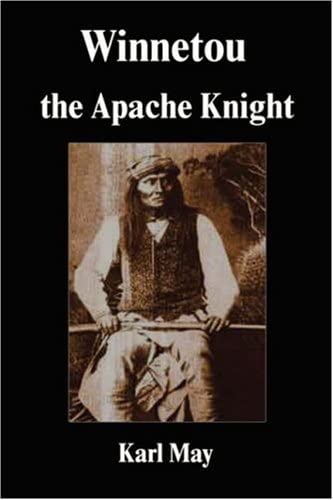 Winnetou the Apache Knight