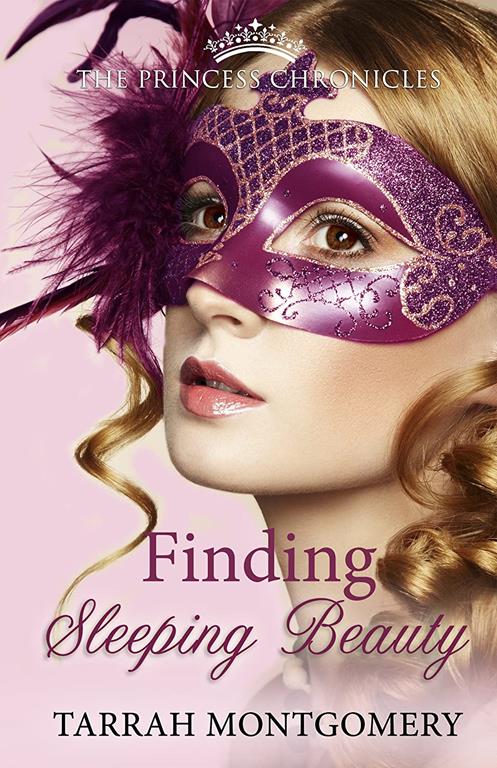 Finding Sleeping Beauty (The Princess Chronicles Book 2)