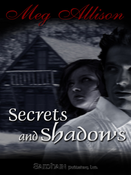 Secrets and Shadows