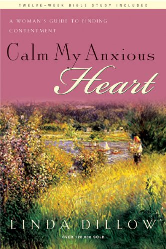 Calm My Anxious Heart