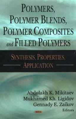 Polymers, Polymer Blends, Polymer Composites And Filled Polymers