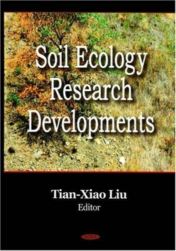 Soil Ecology Research Developments