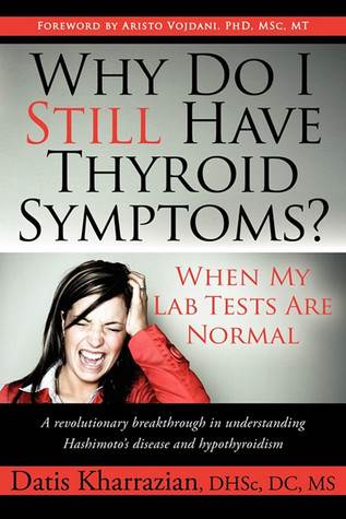 Why Do I Still Have Thyroid Symptoms? When My Lab Tests Are Normal