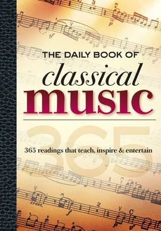 The Daily Book of Classical Music