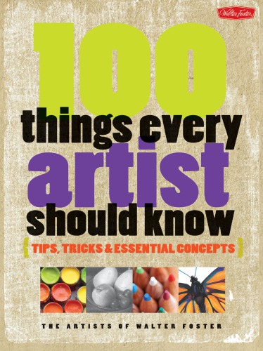 100 Things Every Artist Should Know