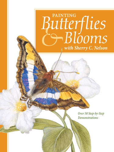 Painting Butterflies &amp; Blooms with Sherry C. Nelson