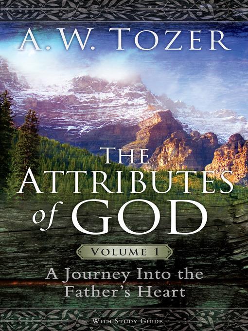 The Attributes of God Volume 1