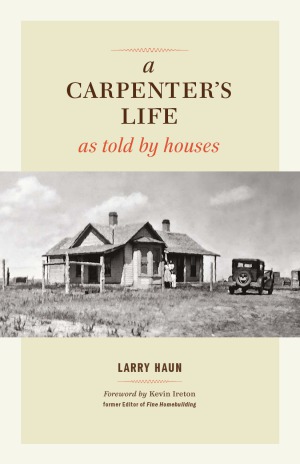 CARPENTER'S LIFE AS TOLD BY HOUSES.