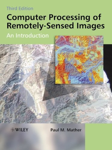 Computer Processing of Remotely-Sensed Images An Introduction