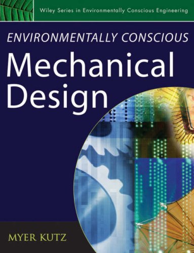 Environmentally conscious mechanical design