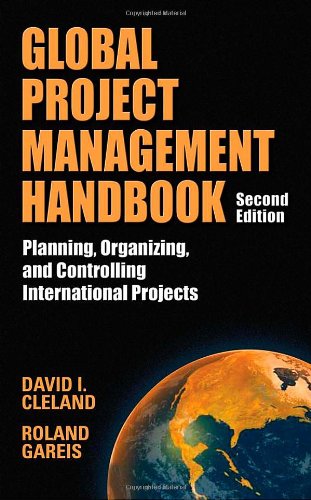 Global project management handbook : planning, organizing, and controlling international projects