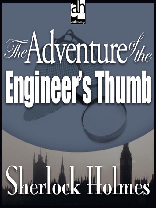 The Adventure of the Engineer's Thumb