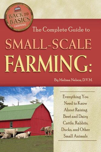 The Complete Guide to Small-Scale Farming