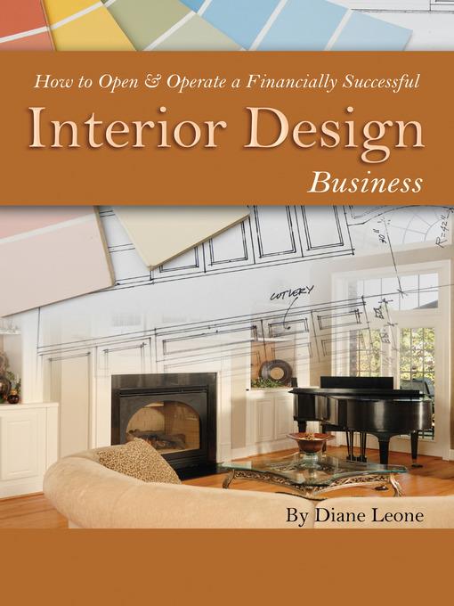 How to Open & Operate a Financially Successful Interior Design Business