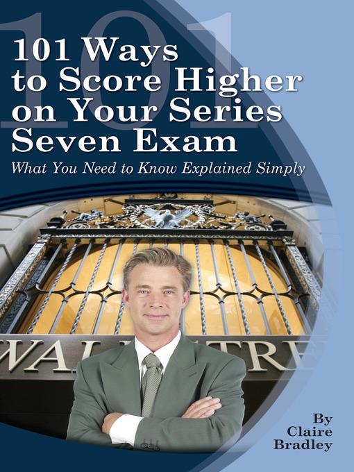 101 Ways to Score Higher on Your Series 7 Exam