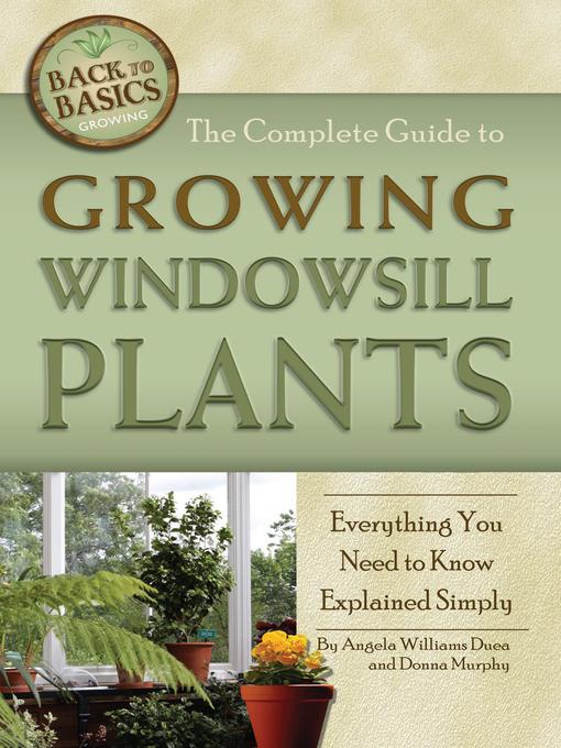 The Complete Guide to Growing Windowsill Plants