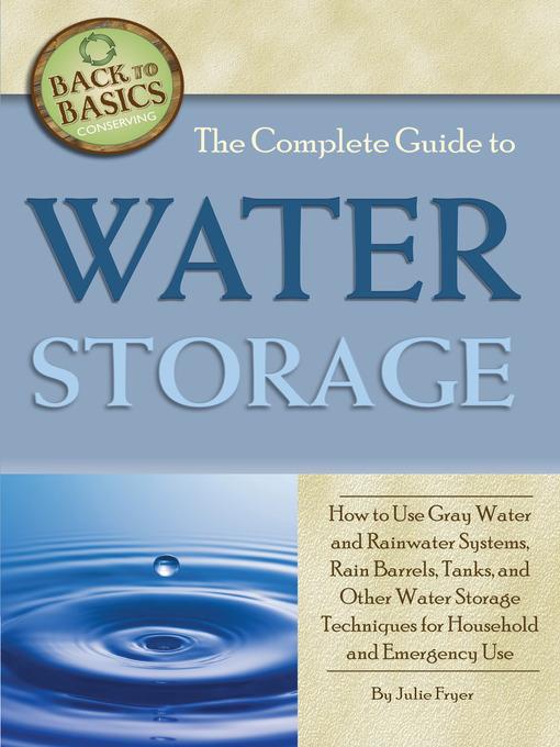 The Complete Guide to Water Storage