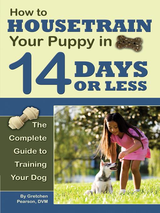 How to Housetrain Your Puppy in 14 Days or Less