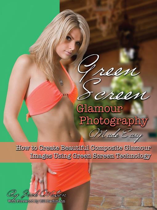 Green Screen Glamour Photography Made Easy