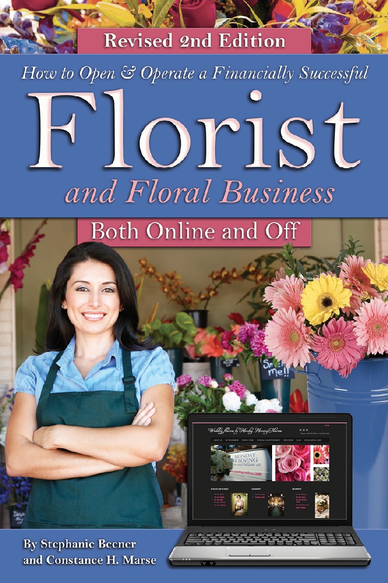 How to Open &amp; Operate a Financially Successful Florist and Floral Business Both Online and Off with Companion CD-ROM Revised 2nd Edition