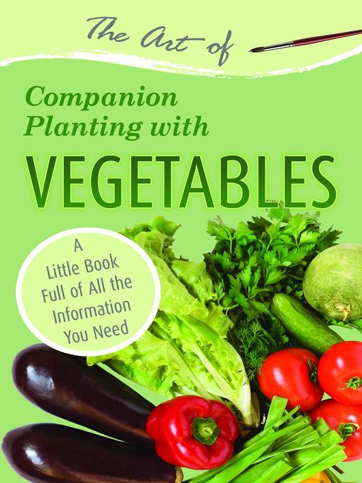 The Art of Companion Planting with Vegetables