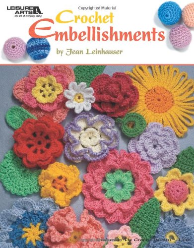 Crochet Embellishments (Leisure Arts #4419)