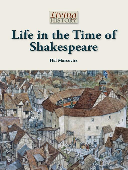 Life in the Time of Shakespeare