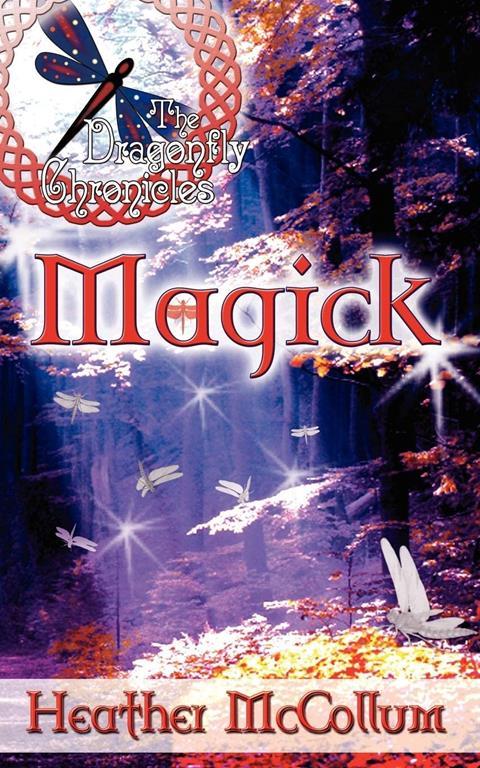 Magick (The Dragonfly Chronicles)