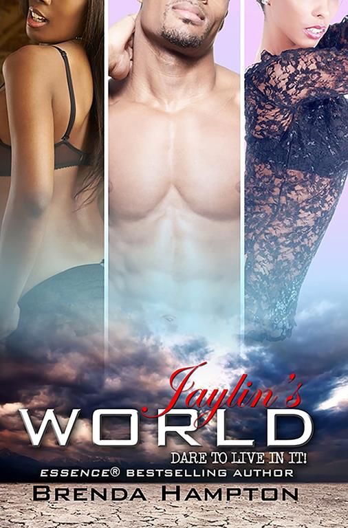 Jaylin's World: Dare To Live in It (Urban Books)