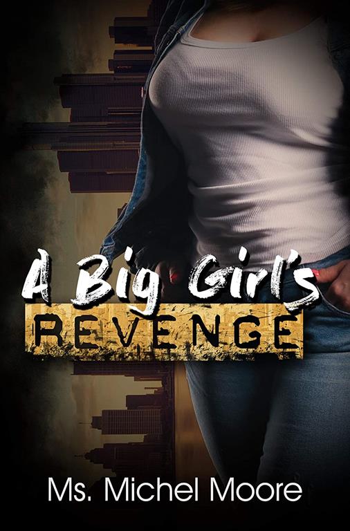 A Big Girl's Revenge