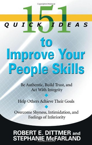 151 Quick Ideas to Improve Your People Skills