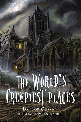 The World's Creepiest Places