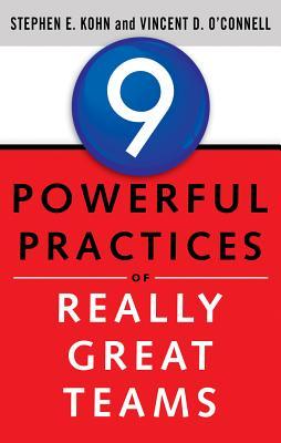 9 Powerful Practices of Really Great Teams