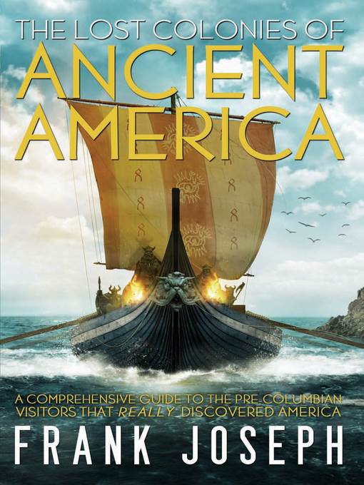 The Lost Colonies of Ancient America